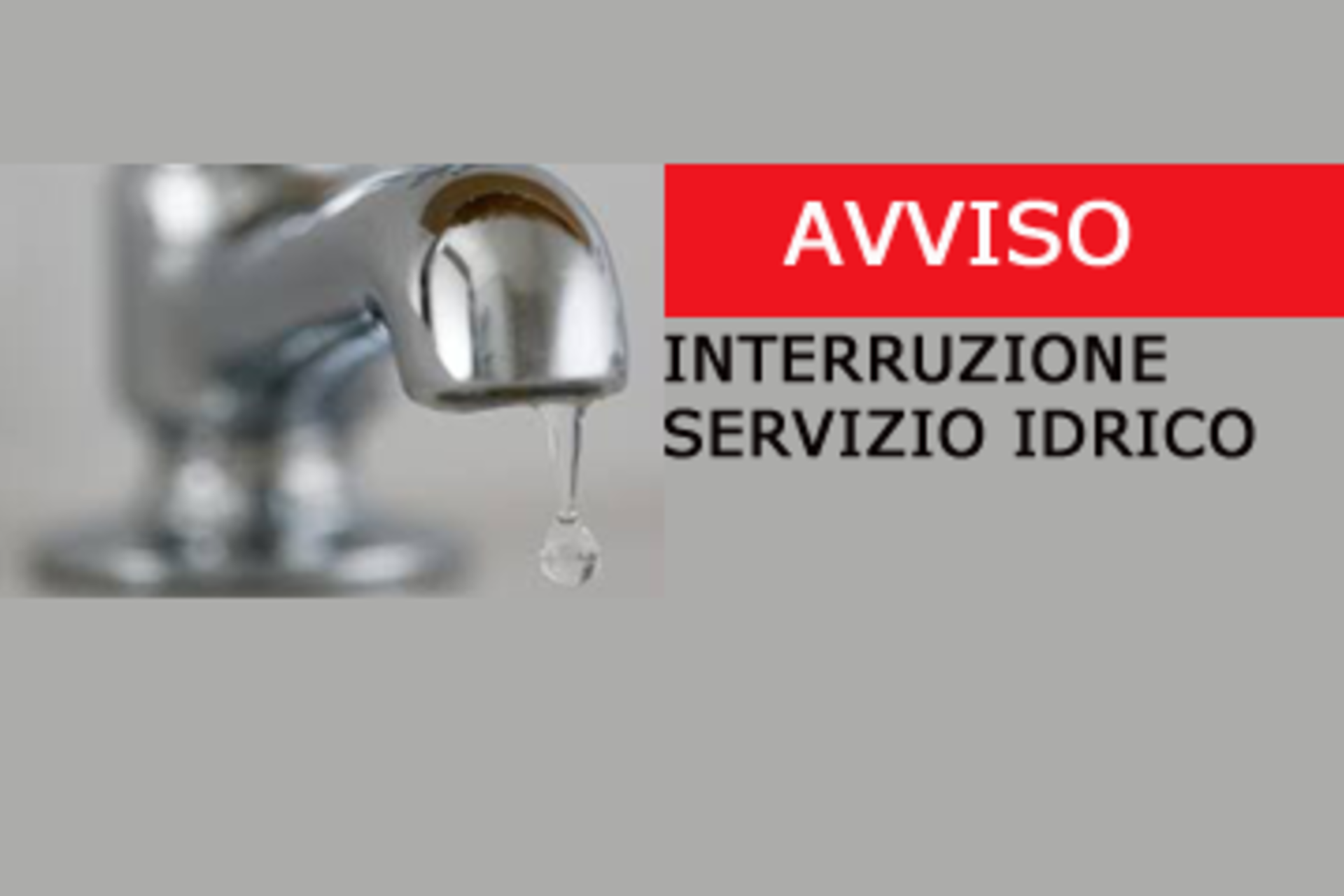 Avviso Interruzione erogazione acqua